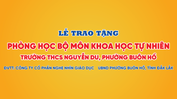 Trao tặng phòng học bộ môn Khoa học tự nhiên cho Trường THCS Nguyễn Du